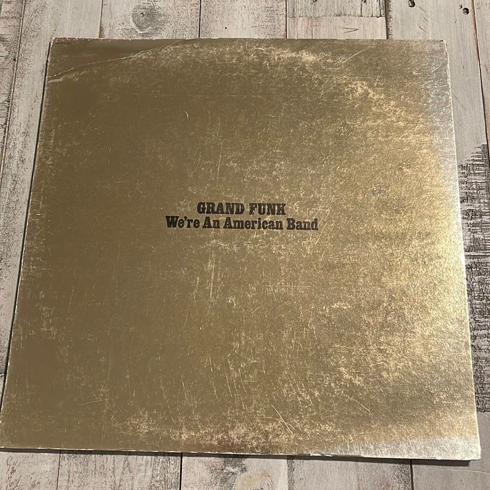Grand Funk “We’re An American Band” 1973 Vinyl